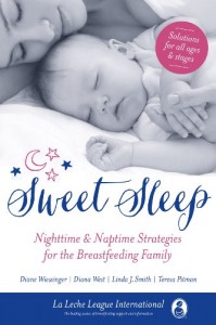La Leche League - Sweet Sleep: Nighttime and Naptime Strategies for the Breastfeeding Family